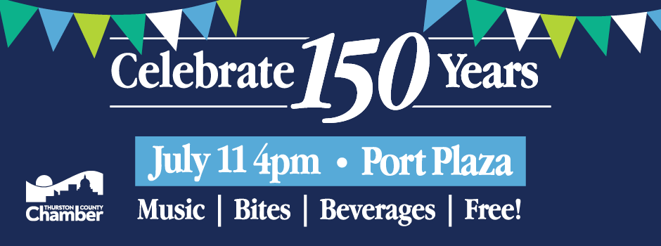 150th Celebration with Thurston Chamber Event July 11